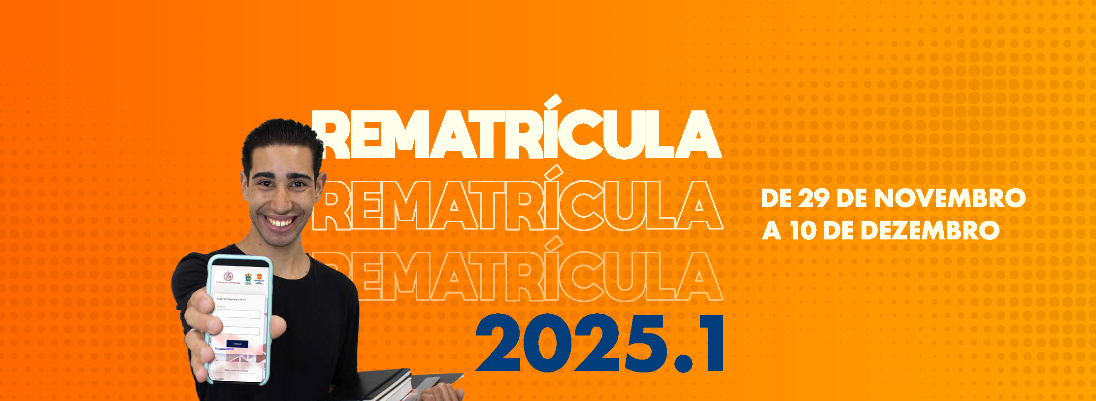 Banner da campanha de Rematrícula do semestre 2025/1